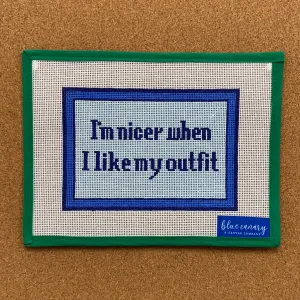 Nicer When I Like My Outfit