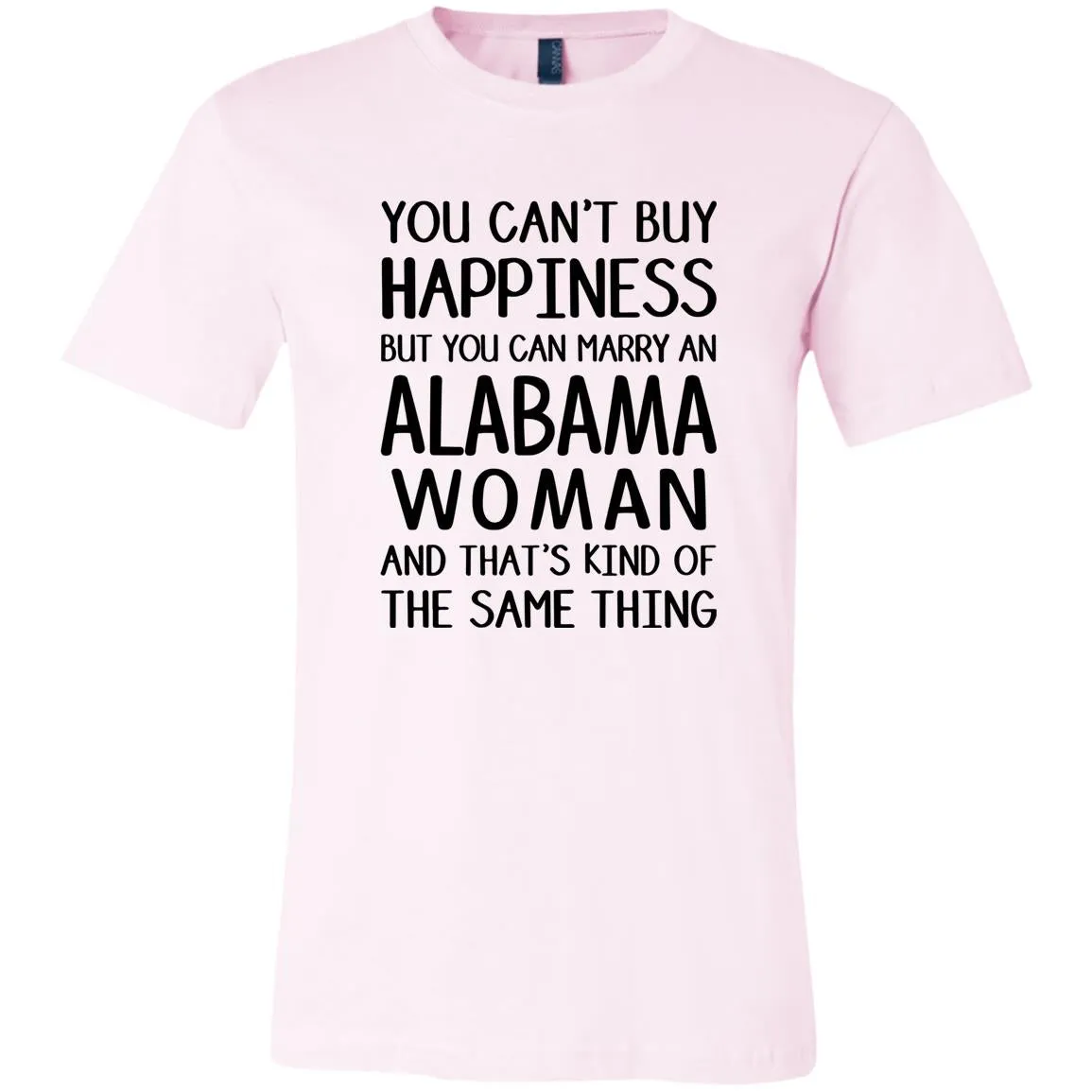 You Can Mary An Alabama Woman T-Shirt