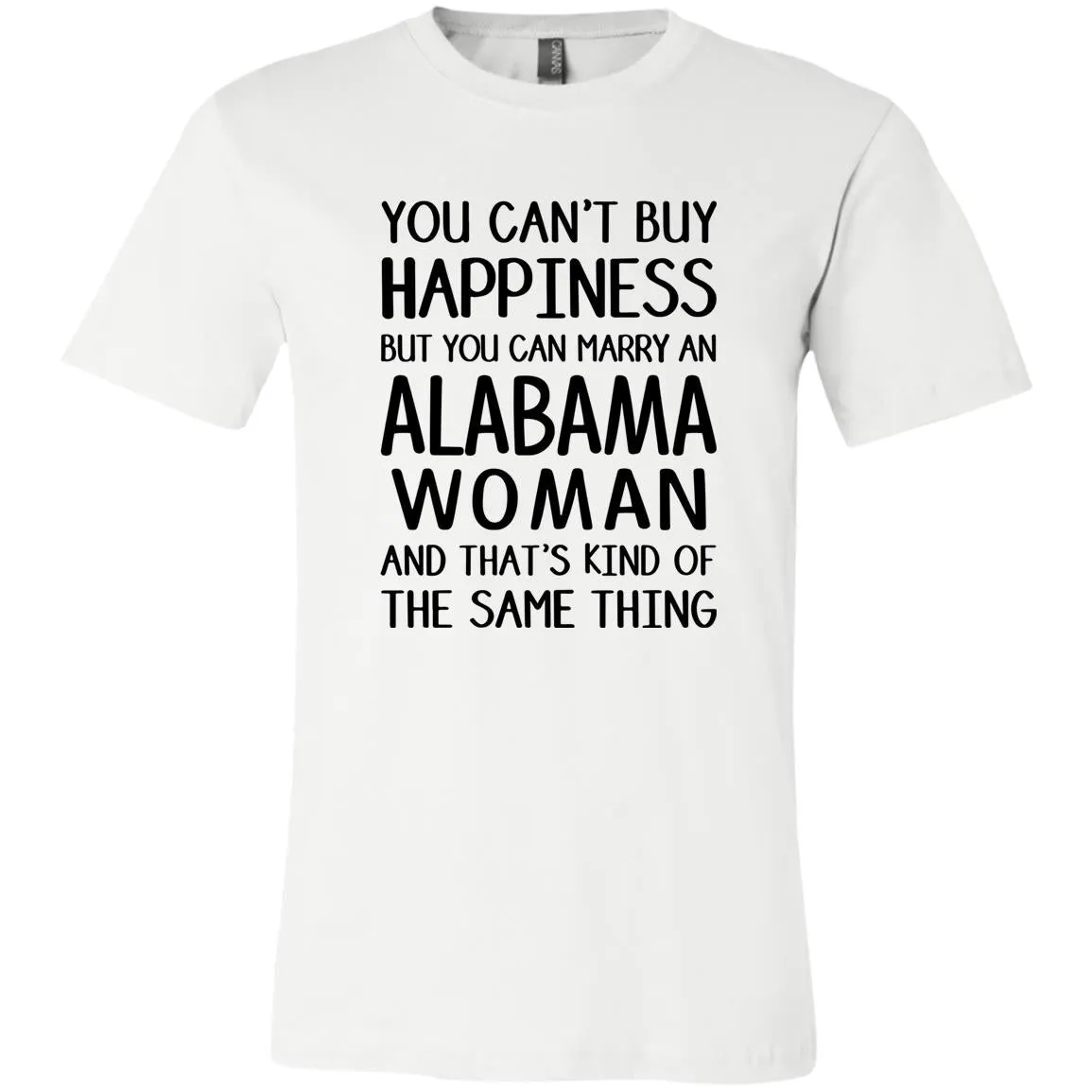 You Can Mary An Alabama Woman T-Shirt