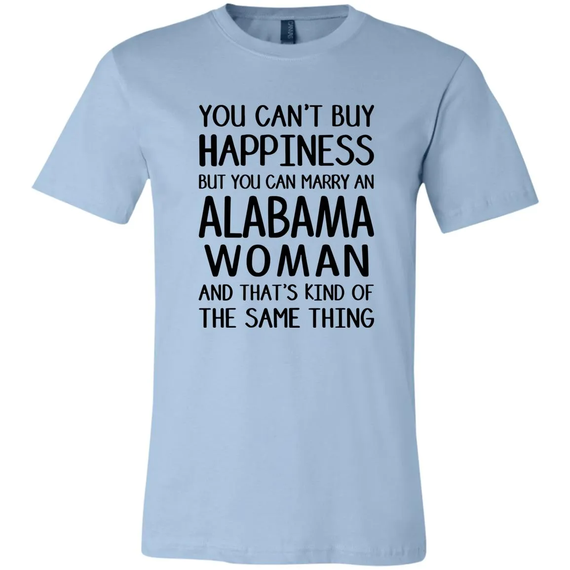 You Can Mary An Alabama Woman T-Shirt